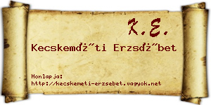 Kecskeméti Erzsébet névjegykártya